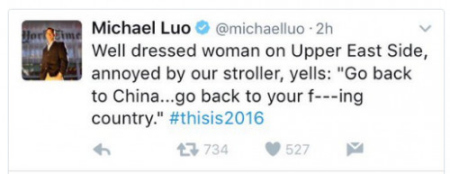 (一個(gè)穿戴整齊的女人在上東區(qū)，對(duì)于我們的滑車覺得很厭煩，沖我們吼：“滾回中國(guó)！滾回你的他X媽的國(guó)家”#這個(gè)2016年)